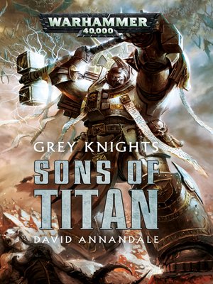 cover image of Grey Knights: Sons of Titan